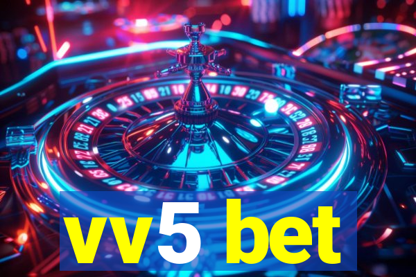 vv5 bet