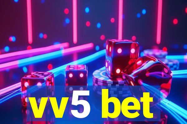 vv5 bet