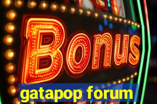 gatapop forum