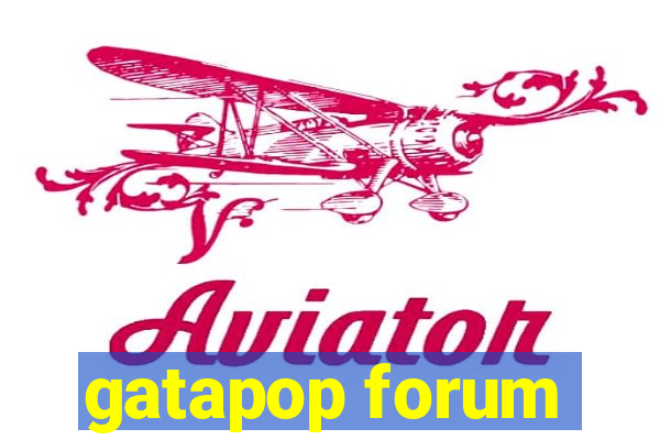 gatapop forum