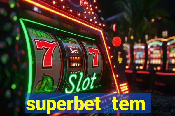 superbet tem pagamento antecipado