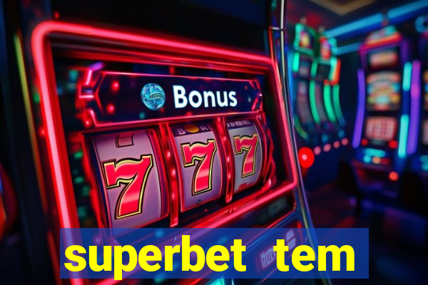 superbet tem pagamento antecipado