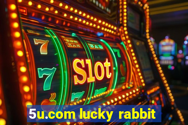 5u.com lucky rabbit