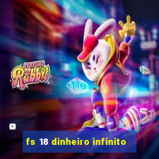 fs 18 dinheiro infinito