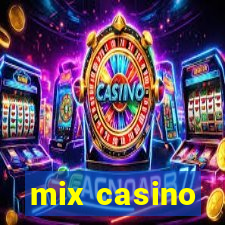 mix casino