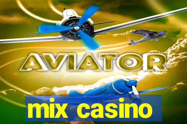 mix casino