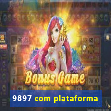 9897 com plataforma