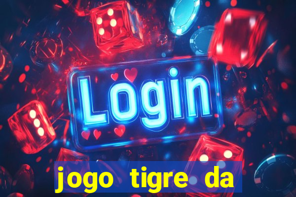 jogo tigre da sorte é confiável