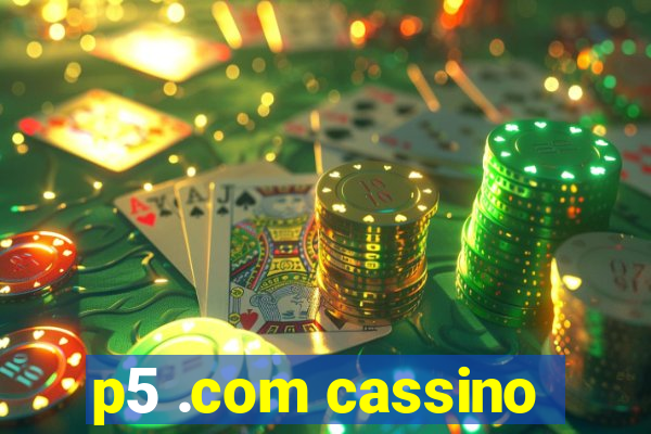 p5 .com cassino