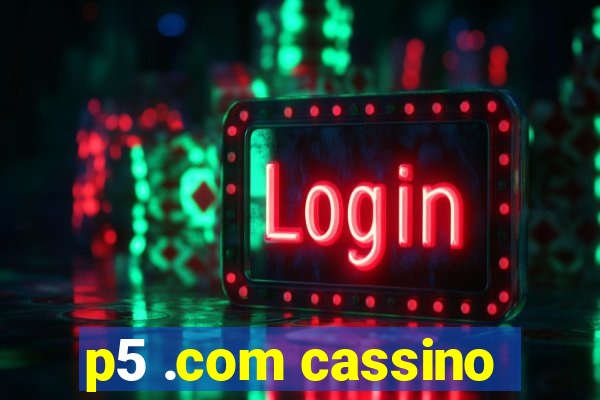 p5 .com cassino