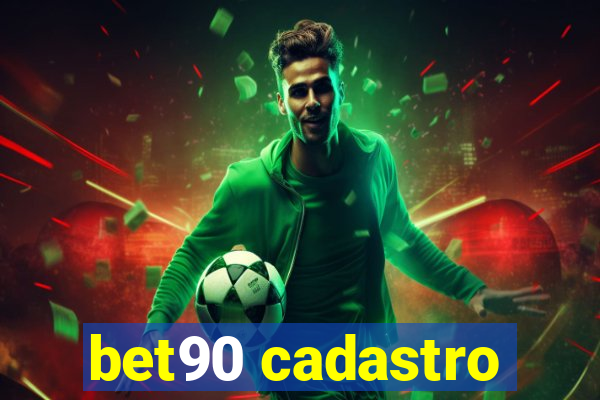 bet90 cadastro