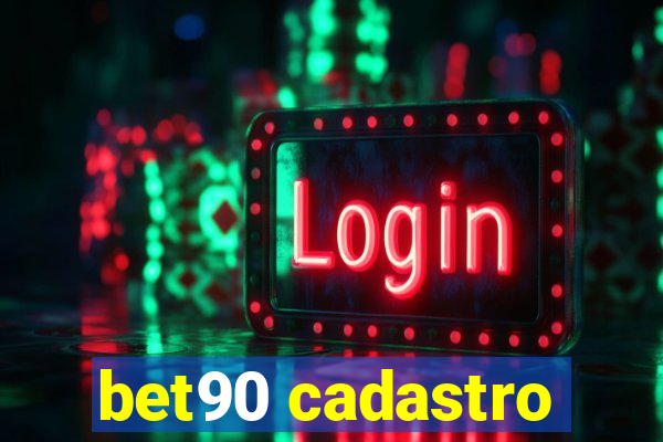 bet90 cadastro