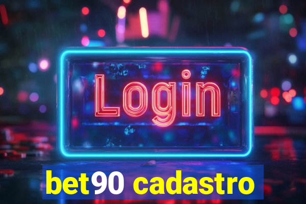 bet90 cadastro