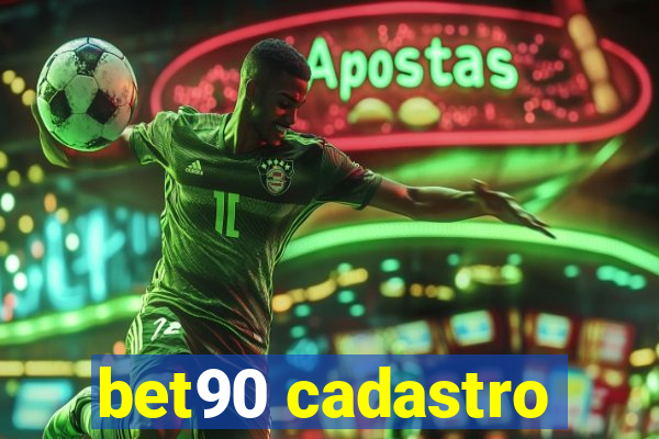 bet90 cadastro