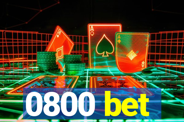 0800 bet