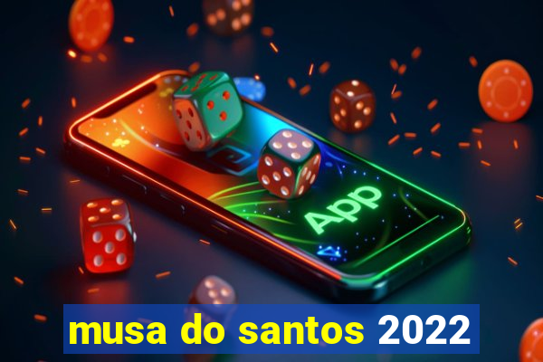 musa do santos 2022