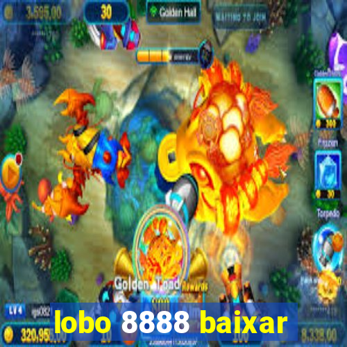 lobo 8888 baixar