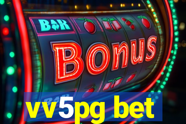 vv5pg bet