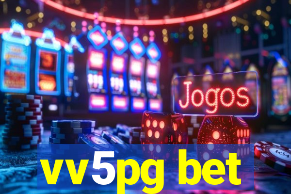 vv5pg bet