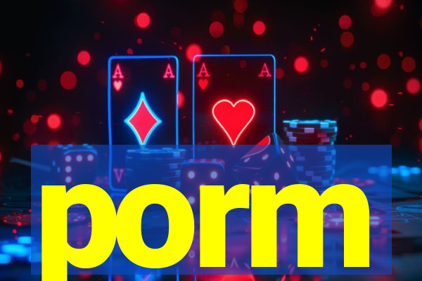 porm