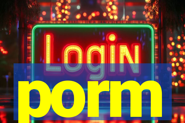 porm