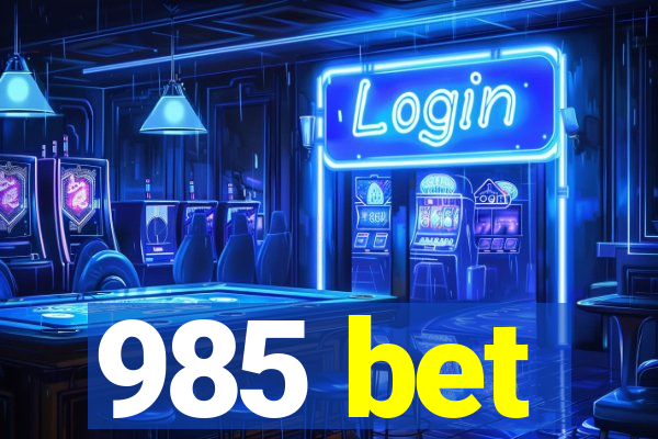 985 bet