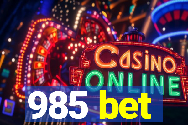 985 bet