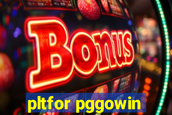 pltfor pggowin