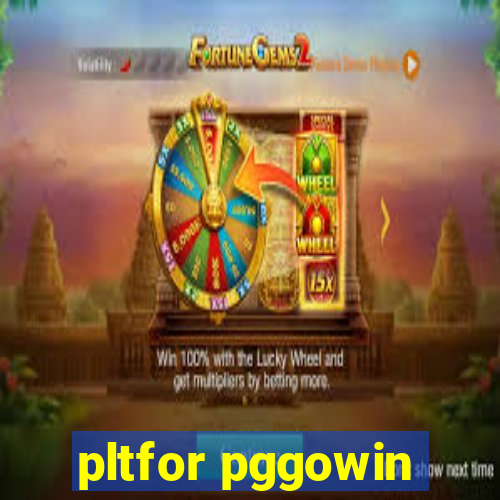 pltfor pggowin