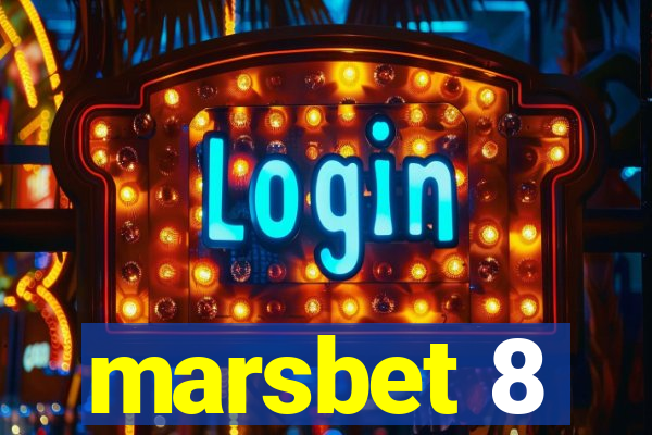 marsbet 8