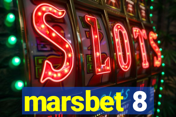 marsbet 8