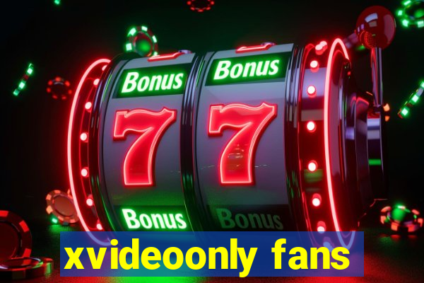 xvideoonly fans