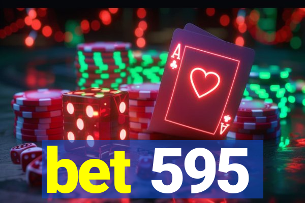 bet 595