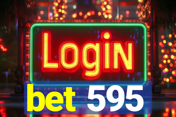 bet 595