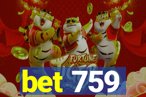 bet 759