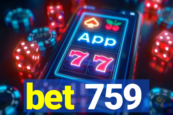 bet 759