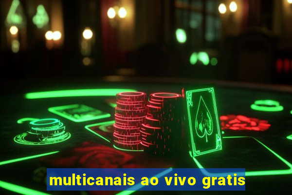 multicanais ao vivo gratis