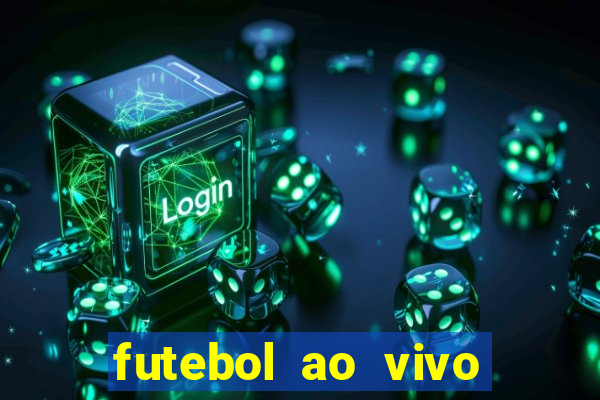 futebol ao vivo sem trava