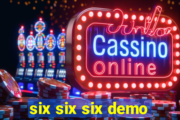 six six six demo