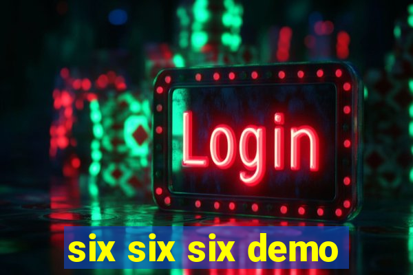 six six six demo