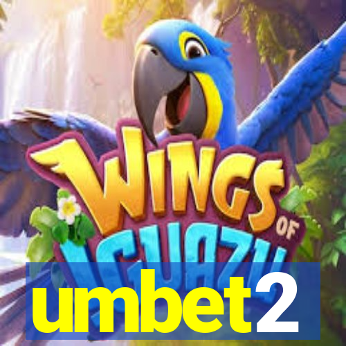 umbet2