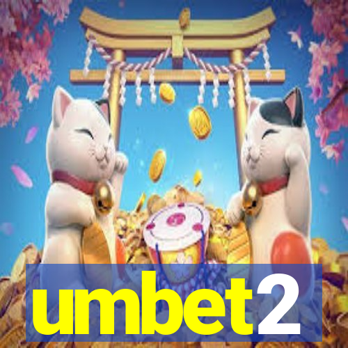 umbet2