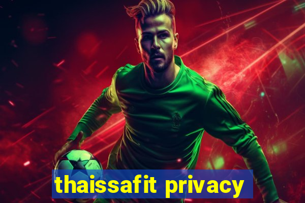 thaissafit privacy