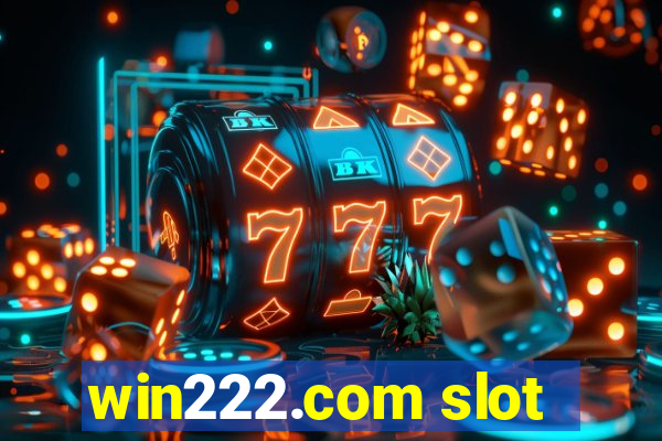 win222.com slot