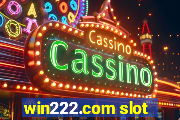 win222.com slot