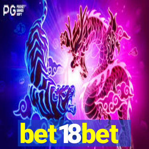 bet18bet