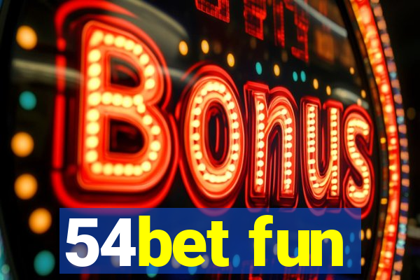 54bet fun