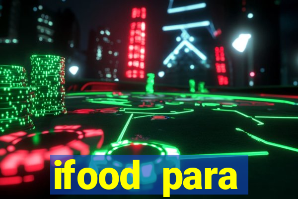 ifood para restaurante login