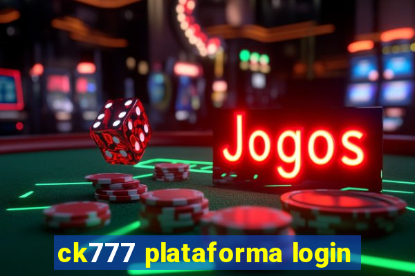 ck777 plataforma login