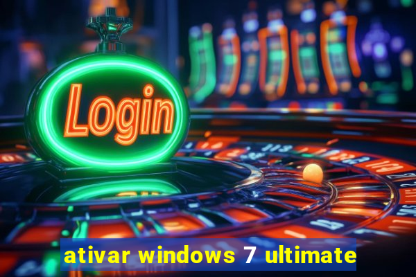 ativar windows 7 ultimate